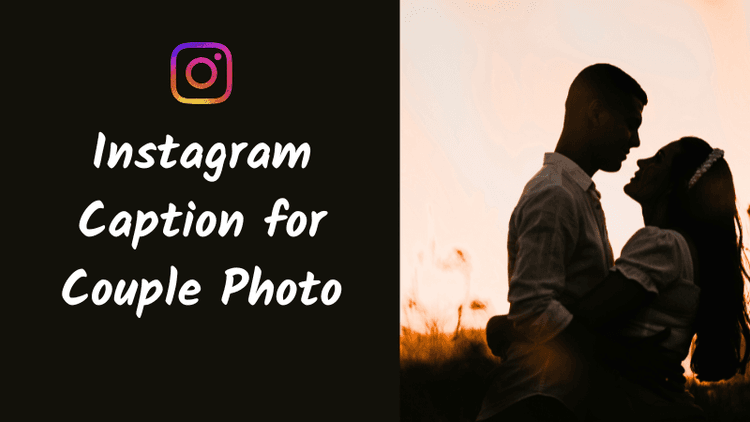 Unique Instagram Caption for Couple Photo That Feel Romantic, Cute, and Real [ BEST COLLECTION ]