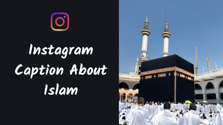 Instagram Caption About Islam: 450+ Meaningful Ideas for Faith, Peace, and Reflection Posts