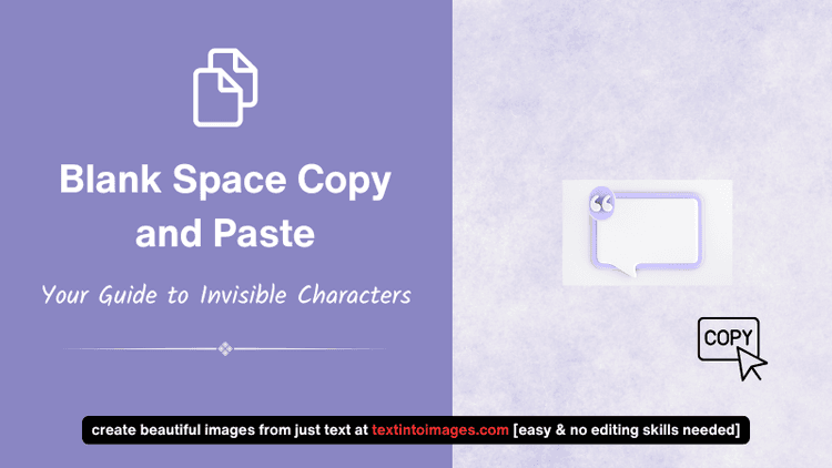 Blank Space Copy and Paste – Invisible Characters for Social Media and Design